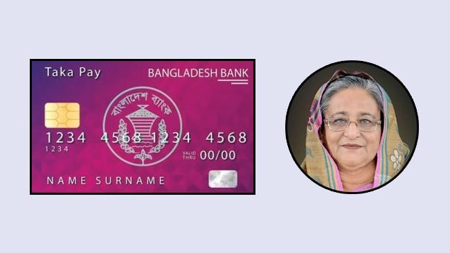 taka pay card and pm sheikh hasina