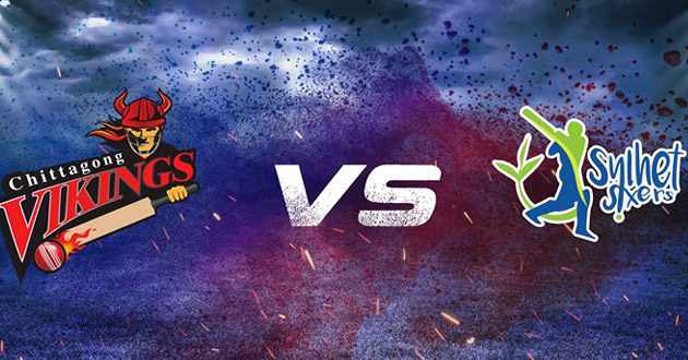 chittagong vikings vs sylhet sixers