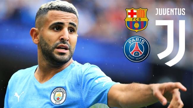 riyad mahrez barcelona psg juventus