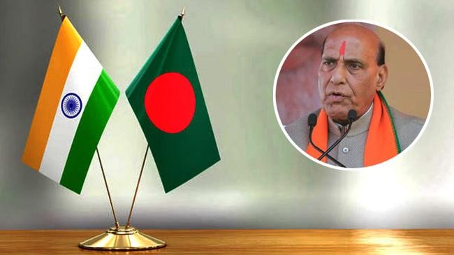 bangladesh india rajnath singh